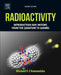 Radioactivity: Introduction and History, From the Quantum to Quarks by Michael F. l'Annunziata