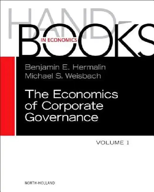 The Handbook of the Economics of Corporate Governance by Benjamin Hermalin