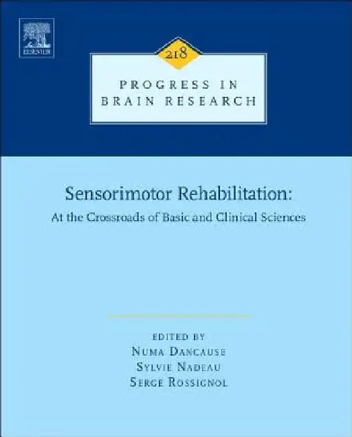 Sensorimotor Rehabilitation: At the Crossroads of Basic and Clinical Sciences by Numa Dancause