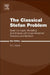 The Classical Stefan Problem: Basic Concepts, Modelling and Analysis with Quasi-Analytical Solutions and Methods by S. C. Gupta