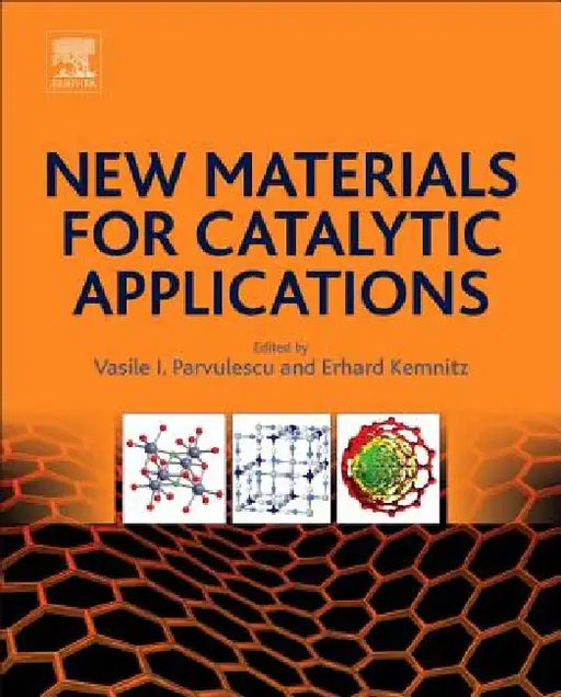 New Materials for Catalytic Applications by Vasile I. Parvulescu