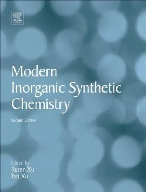 Modern Inorganic Synthetic Chemistry by Ruren Xu
