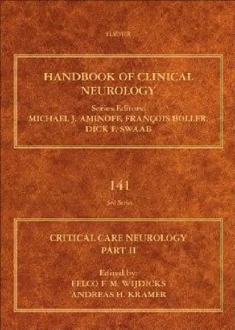Critical Care Neurology Part II: Neurology of Critical Illness by Eelco F. M. Wijdicks