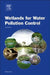 Wetland Systems to Control Urban Runoff by Miklas Scholz