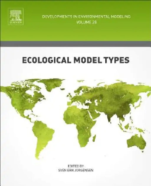 Ecological Model Types by Sven Erik Jørgensen