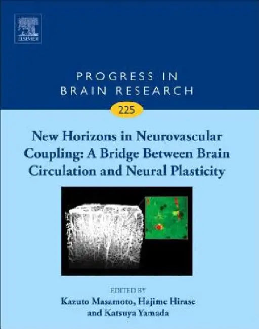 New Horizons in Neurovascular Coupling: A Bridge Between Brain Circulation and Neural Plasticity by Kazuto Masamoto