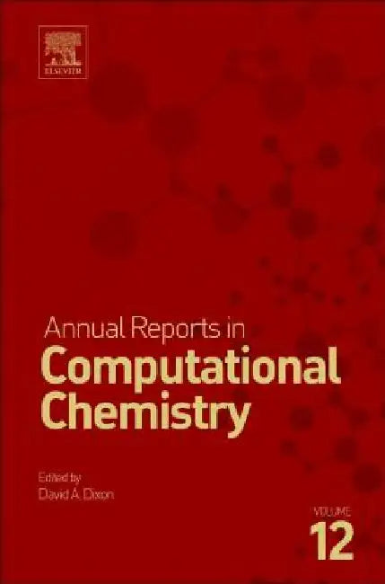 Annual Reports in Computational Chemistry by David A. Dixon