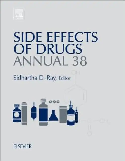 Side Effects of Drugs Annual: A Worldwide Yearly Survey of New Data in Adverse Drug Reactions by Sidhartha D. Ray