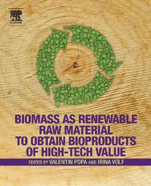 Biomass as Renewable Raw Material to Obtain Bioproducts of High-Tech Value by Popa , Volf
