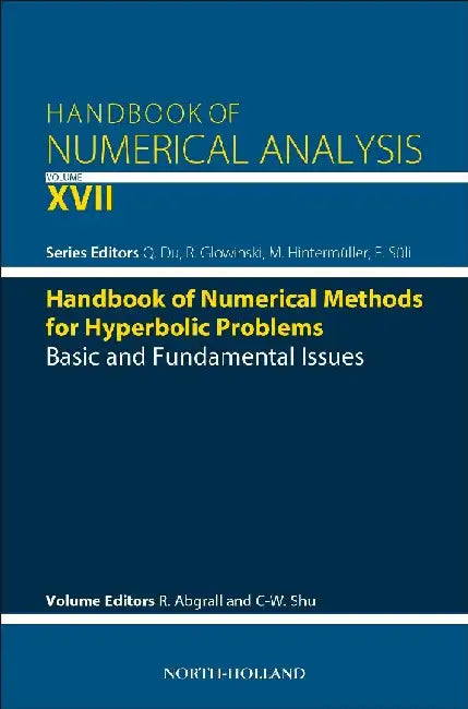 Handbook of Numerical Methods for Hyperbolic Problems: Basic and Fundamental Issues by Abgrall , Shu