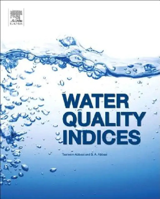 Water Quality Indices by Tabassum Abbasi