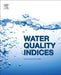 Water Quality Indices by Tabassum Abbasi