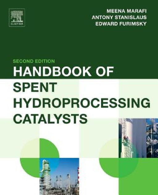 Handbook of Spent Hydroprocessing Catalysts by Meena Marafi