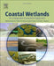 Coastal Wetlands: An Integrated Ecosystem Approach by Gerardo Perillo