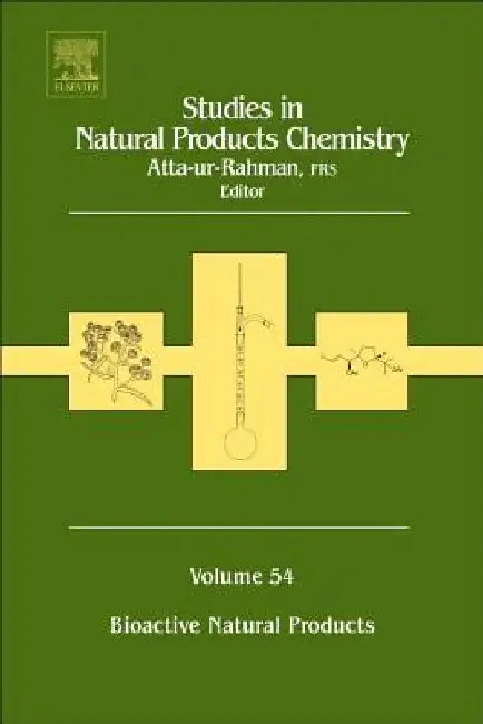Studies in Natural Products Chemistry: Bioactive Natural Products by Atta-Ur Rahman