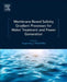 Membrane-Based Salinity Gradient Processes for Water Treatment and Power Generation by Sarper Sarp