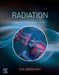 Radiation: Fundamentals, Applications, Risks, and Safety by Ilya Obodovskiy