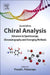 Chiral Analysis: Advances in Spectroscopy, Chromatography and Emerging Methods by P. L. Polavarapu