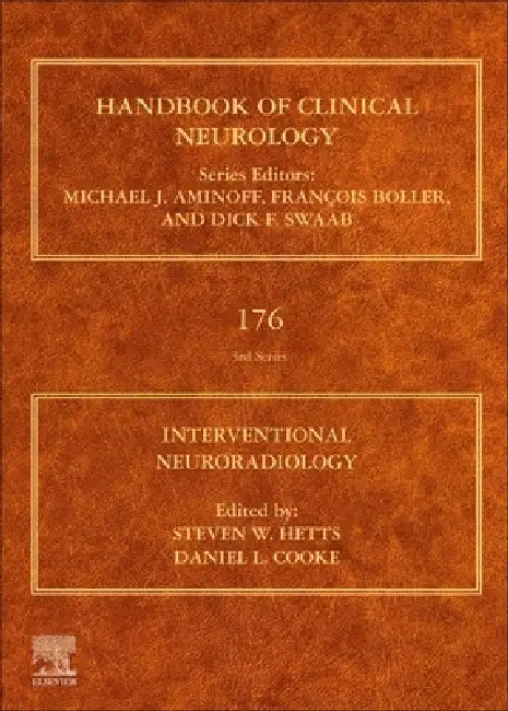 Interventional Neuroradiology: Volume 176 by Steven W. Hetts, Daniel L. Cooke