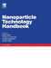 Nanoparticle Technology Handbook by Naito, Yokoyama, Hosokawa , Nogi