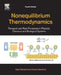 Nonequilibrium Thermodynamics: Transport and Rate Processes in Physical, Chemical and Biological Systems by Demirel, Yasar