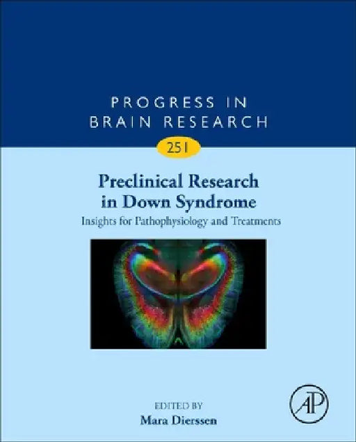 Preclinical Research in Down Syndrome: Insights for Pathophysiology and Treatments by Mara Dierssen
