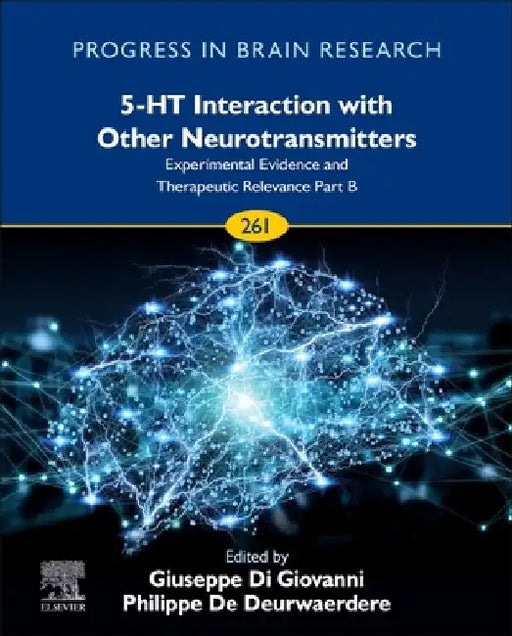5-HT Interaction with Other Neurotransmitters: Experimental Evidence and Therapeutic Relevance Part B by Giuseppe Di Giovanni