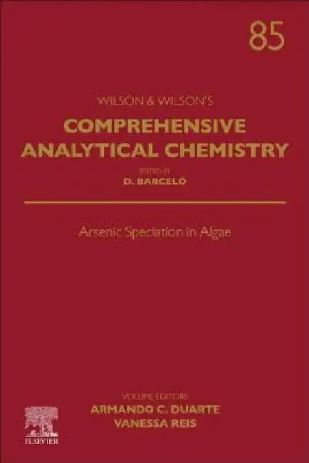 Arsenic Speciation in Algae by Armando Da Costa Duarte
