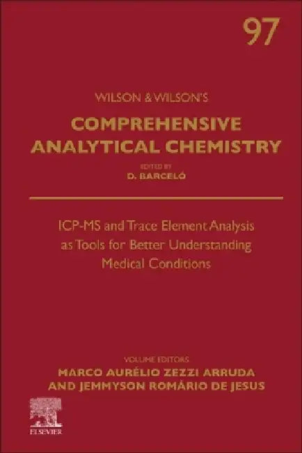 ICP-MS and Trace Element Analysis as Tools for Better Understanding Medical Conditions by Marco Aurelio Zezzi-Arruda