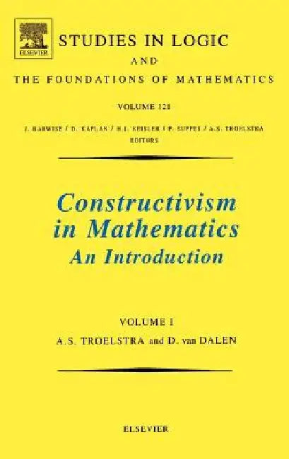 Constructivism in Mathematics, Vol 1 by A. S. Troelstra