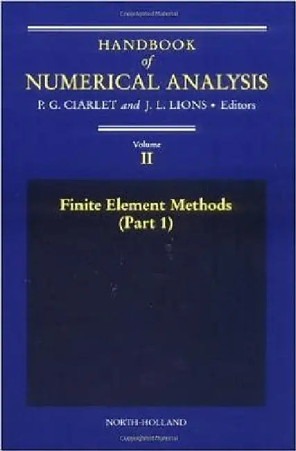 Finite Element Methods (Part 1) by P. G. Ciarlet