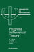 Progress in Reversal Theory: Volume 51 by M. J. Apter, J. H. Kerr, M. P. Cowles