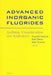 Advanced Inorganic Fluorides: Synthesis, Characterization and Applications by T. Nakajima