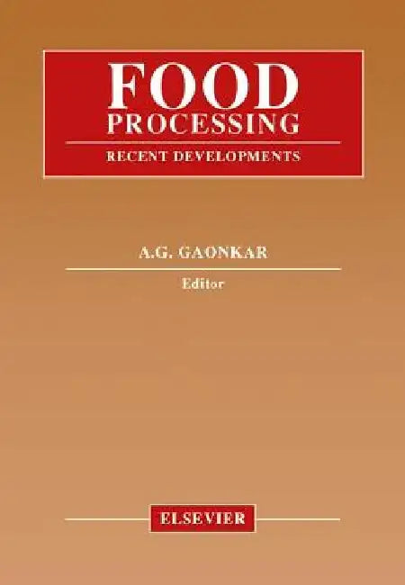 Food Processing: Recent Developments by Anilkumar G. Gaonkar