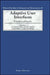 Adaptive User Interfaces: Principles and Practice Volume 10 by M. Schneider-Hufschmidt, T. Kühme, U. Malinowski