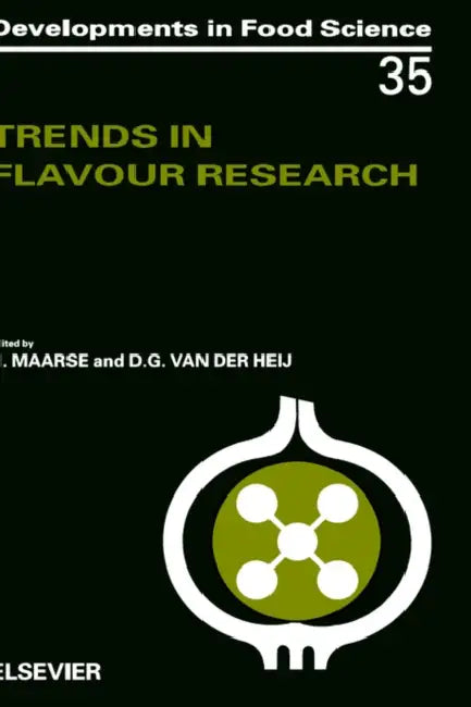 Trends in Flavour Research: Volume 35 by H. Maarse, D. G. Van Der Heij