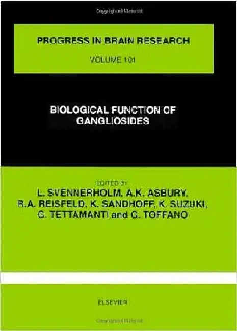 Biological Function of Gangliosides by L. Svennerholm