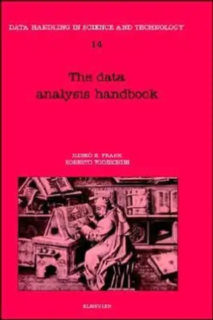 The Data Analysis Handbook: Volume 14 by I. E. Frank, Roberto Todeschini