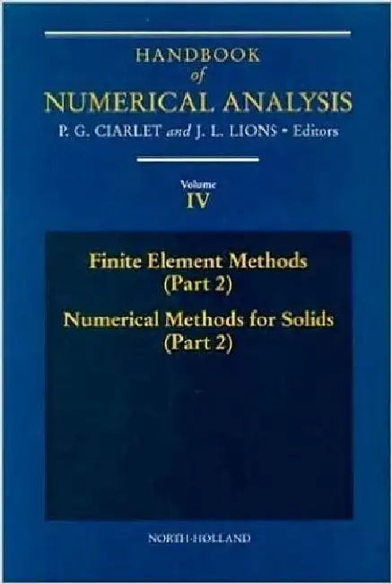 Finite Element Methods (Part 2), Numerical Methods for Solids (Part 2) by Ciarlet, P.G.