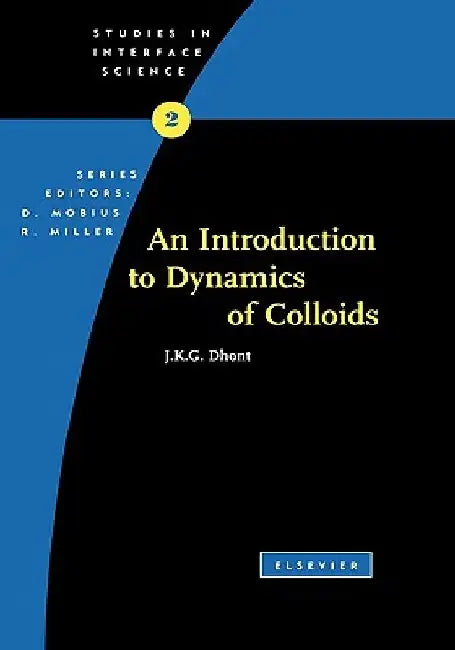 An Introduction to Dynamics of Colloids by J. K. G. Dhont