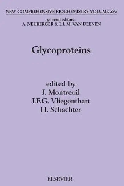 Glycoproteins I: Volume 29 by J. Montreuil, J. F. G. Vliegenthart, H. Schachter