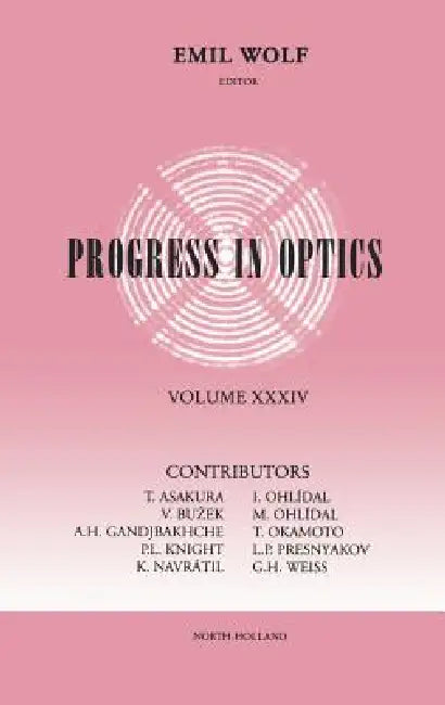 Progress in Optics: Volume 34 by Emil Wolf