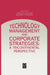 Technology Management and Corporate Strategies: A Tricontinental Perspective by J. Allouche, Gerard Pogorel