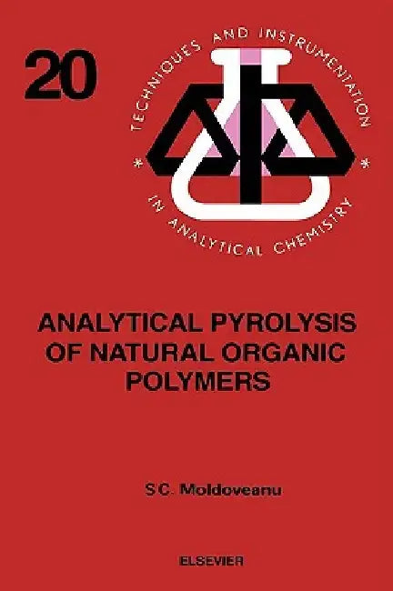 Analytical Pyrolysis of Natural Organic Polymers by S. C. Moldoveanu