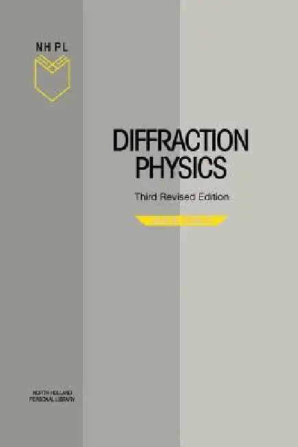 Diffraction Physics by J. M. Cowley, Claus Roll