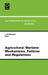 Agricultural Markets: Mechanisms, Failures and Regulations by D. Martimort
