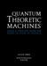 Quantum Theoretic Machines: What Is Thought from the Point of View of Physics? by A. Stern