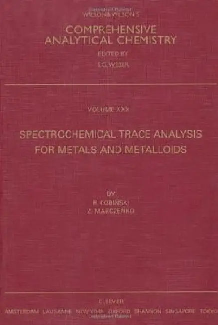 Spectrochemical Trace Analysis for Metals and Metalloids by R. Lobinski