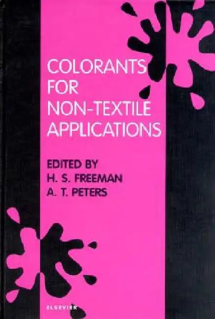 Colorants for Non-Textile Applications by H. S. Freeman