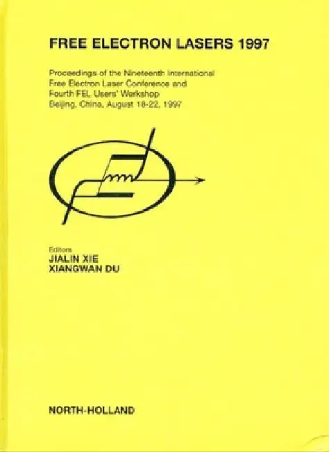 Free Electron Lasers 1997 by J. Xie
